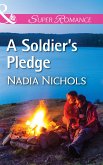 A Soldier's Pledge (Mills & Boon Superromance) (eBook, ePUB)