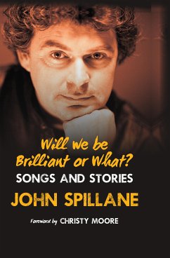 Will We Be Brilliant or What? (eBook, ePUB) - Spillane, John