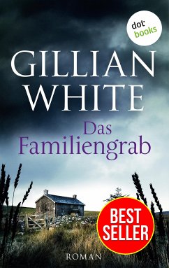 Das Familiengrab (eBook, ePUB) - White, Gillian