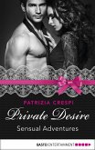 Private Desire - Sensual Adventures (eBook, ePUB)