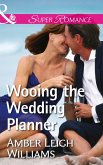 Wooing The Wedding Planner (eBook, ePUB) Wooing The Wedding Planner (eBook, ePUB)
