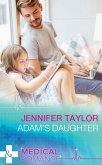 Adam's Daughter (Mills & Boon Medical) (eBook, ePUB)