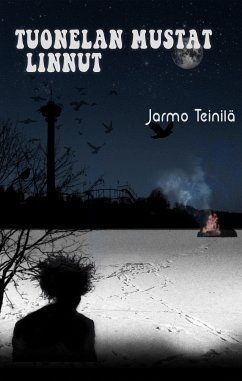 Tuonelan mustat linnut (eBook, ePUB) - Teinilä, Jarmo