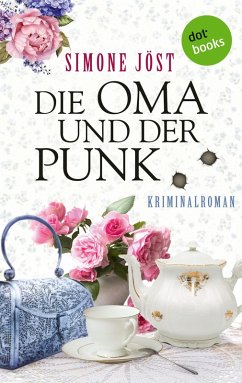 Die Oma und der Punk Bd.1 (eBook, ePUB) - Jöst, Simone