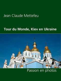 Tour du Monde, Kiev en Ukraine (eBook, ePUB)