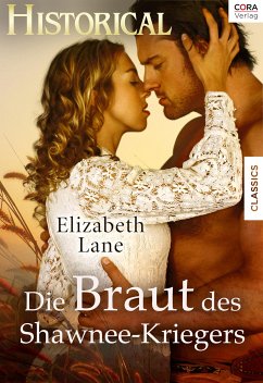 Die Braut des Shawnee-Kriegers (eBook, ePUB) - Lane, Elizabeth