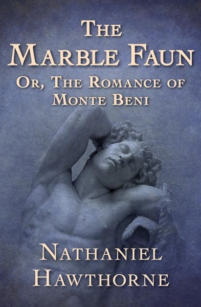 The Marble Faun (eBook, ePUB)