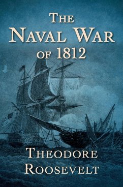 Cover The Naval War of 1812 (eBook, ePUB)