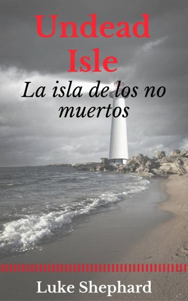Undead Isle: la isla de los no muertos (eBook, ePUB) Undead Isle: la isla de los no muertos (eBook, ePUB)