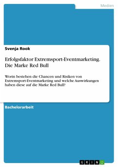 Erfolgsfaktor Extremsport-Eventmarketing. Die Marke Red Bull (eBook, PDF) - Rook, Svenja