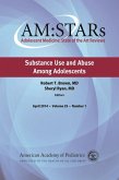 AM:STARs Substance Use and Abuse Among Adolescents (eBook, PDF)