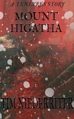 Cover Mount Higatha (Tenlyres Stories, #1) (eBook, ePUB)
