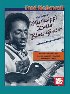 Cover THE VOICE OF MISSISSIPPI DELTA BLUES GUITAR (NOTEN UND TAB) BOWDEN, DAN, TRANSKRIPTION