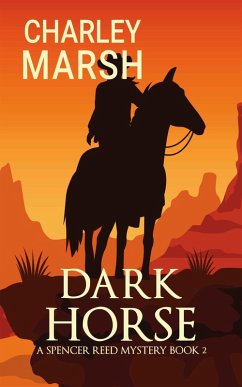 Dark Horse (Spencer Reed Mysteries, #2) (eBook, ePUB) - Marsh, Charley