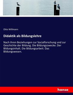 Didaktik als Bildungslehre - Willmann, Otto
