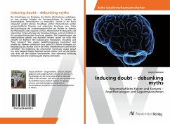 Inducing doubt ¿ debunking myths