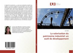 La valorisation du patrimoine industriel: un outil de développement - Vidal, Léa