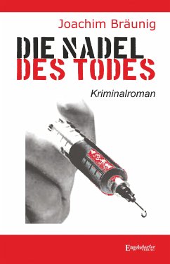 Die Nadel des Todes (eBook, ePUB) - Bräunig, Joachim