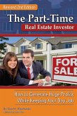 The Part-Time Real Estate Investor (eBook, ePUB)