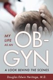 My Life as an OB-GYN (eBook, ePUB)