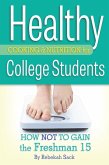 Healthy Cooking & Nutrition for College Students (eBook, ePUB)