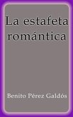 La estafeta romántica (eBook, ePUB)