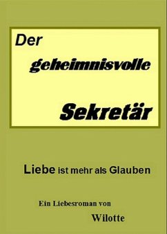 Der geheimnisvolle Sekretär (eBook, ePUB) - Wiegand, Wilotte