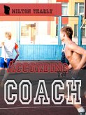 According to Coach (Between the Boys of Colton: Singles) (eBook, ePUB)