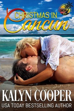 Christmas in Cancun (Cancun Series, #1) (eBook, ePUB) - Cooper, Kalyn