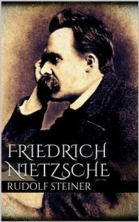 Friedrich Nietzsche (eBook, ePUB) - Steiner, Rudolf