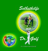 Golf - Selbsthilfe mit "Dr.Golf" (eBook, ePUB)