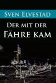 Der mit der Fähre kam (eBook, ePUB)