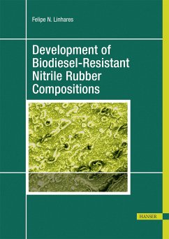 Development of Biodiesel-Resistant Nitrile Rubber Compositions (eBook, PDF) - Linhares, Felipe N.