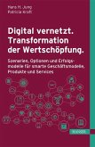 Digital vernetzt. Transformation der Wertschöpfung. (eBook, PDF)