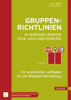 Gruppenrichtlinien in Windows Server 2016, 2012 und 2008 R2 (eBook, PDF) - Voges, Holger; Dausch, Martin