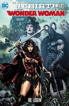 Die Lügen / Wonder Woman 2. Serie Bd.1 - Sharp, Liam;Clark, Matthw;Rucka, Greg