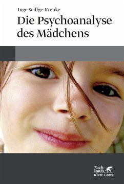 Die Psychoanalyse des Mädchens (eBook, PDF) - Seiffge-Krenke, Inge