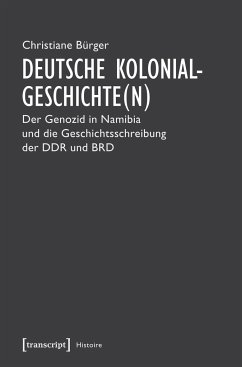 Deutsche Kolonialgeschichte(n) - Bürger, Christiane