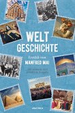 Weltgeschichte - Erzählt von Manfred Mai