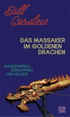 Das Massaker im Goldenen Drachen - Cardoso, Bill