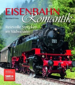 Eisenbahnromantik - Foos, Bernhard