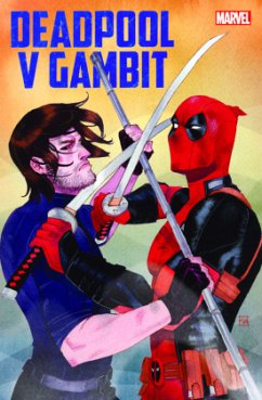 Deadpool v Gambit - Blacker, Ben;Acker, Ben;Beyruth, Danilo