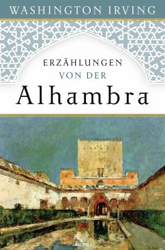 Erzählungen von der Alhambra - Irving, Washington