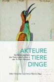 Akteure, Tiere, Dinge