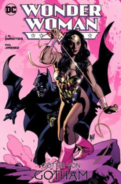 Wonder Woman: Die Götter von Gotham - Dematteis, J. M.;Jimenez, Phil