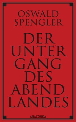 Der Untergang des Abendlandes - Spengler, Oswald A. G.