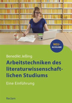 Arbeitstechniken des literaturwissenschaftlichen Studiums - Jeßing, Benedikt