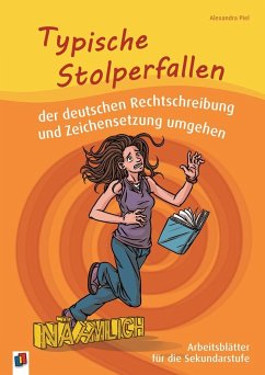 Typische Stolperfallen der deutschen Rechtschreibung und Zeichensetzung umgehen - Piel, Alexandra