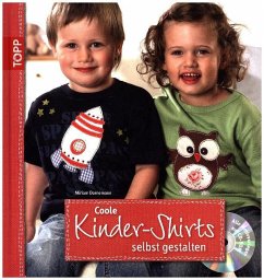 Coole Kinder-Shirts selbst gestalten, m. CD-ROM - Dornemann, Miriam