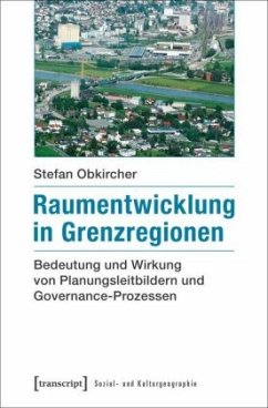 Raumentwicklung in Grenzregionen - Obkircher, Stefan